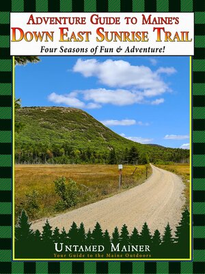 cover image of Adventure Guide to Maine's Down East Sunrise Trail